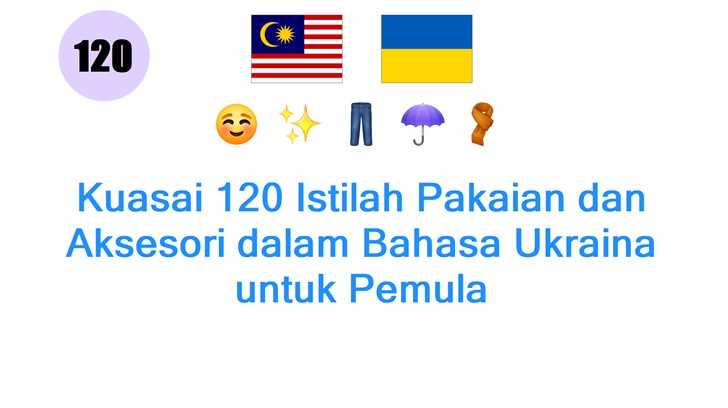 Kuasai 120 Istilah Pakaian dan Aksesori dalam Bahasa Ukraina untuk Pemula